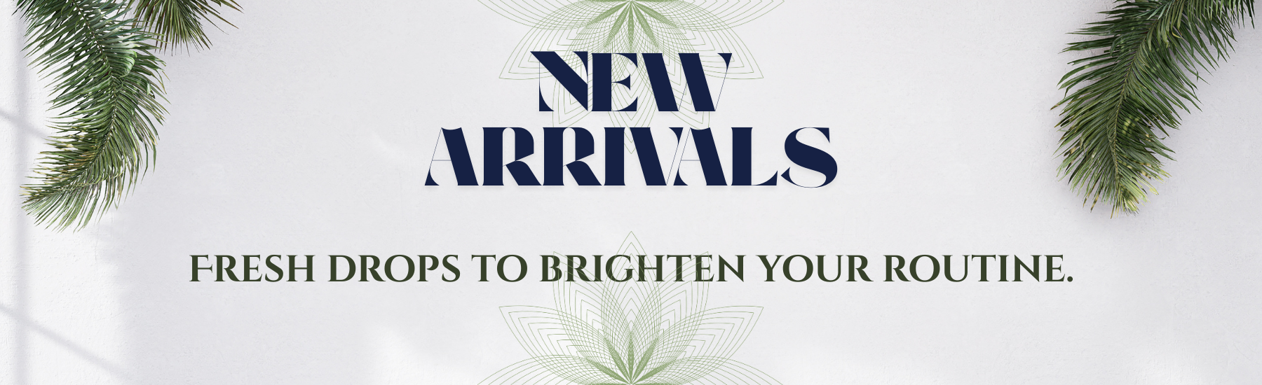 New Arrivals